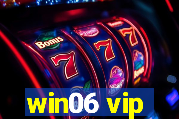 win06 vip